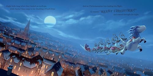 The Christmasaurus and the Night Before Christmas: A heartwarming festive picture book (The Christmasaurus Picture Book)