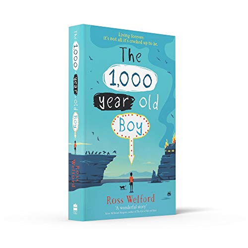 The 1,000-year-old Boy: The captivating tale of friendship and self-discovery for children ages 9+