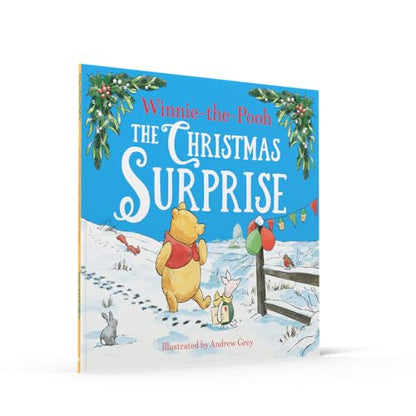 Winnie-the-Pooh The Christmas Surprise: Gorgeous Illustrated Festive Storybook to Share this Winter Holiday, the perfect gift for kids 2+