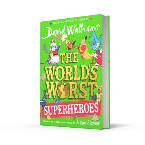 The World’s Worst Superheroes: A book by David Walliams