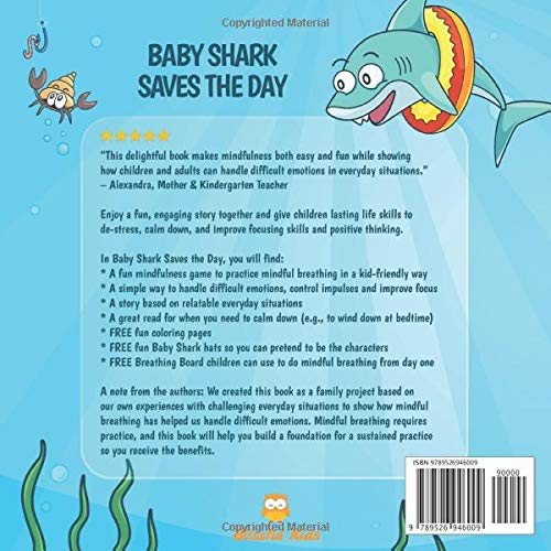 Baby Shark Saves the Day: (Mindful Superheroes Series) Learn mindfulness through play with Baby Shark while helping children handle difficult emotions + FREE fun printables ( Ages 3-8 )