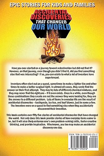 Epic Stories For Kids and Family - Accidental Discoveries That Changed Our World: Fascinating Origins of Discoveries and Inventions to Inspire Curious Young Readers (Books For Curious Kids)