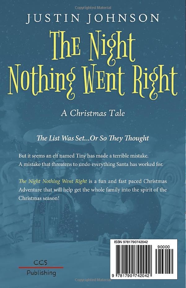 The Night Nothing Went Right: A Christmas Tale (Justin's Christmas Stories)