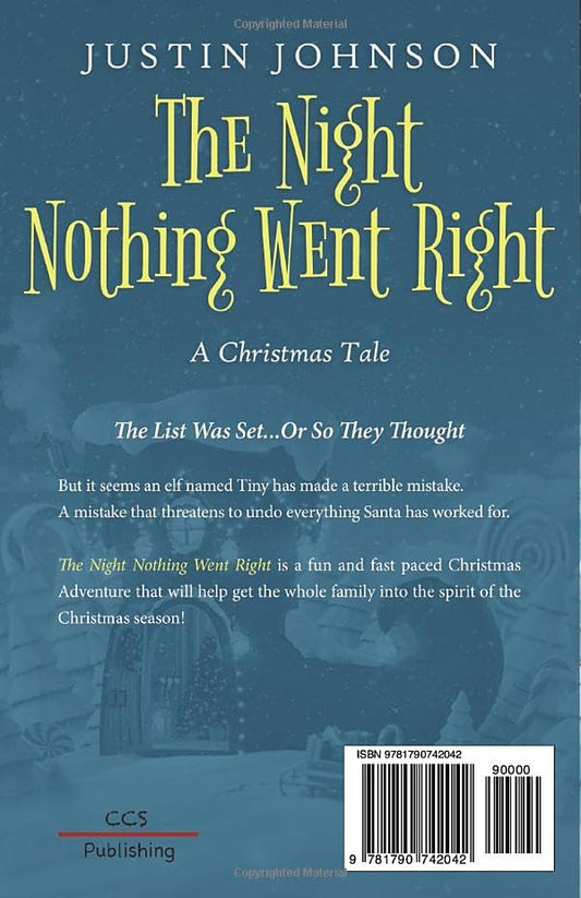 The Night Nothing Went Right: A Christmas Tale (Justin's Christmas Stories)