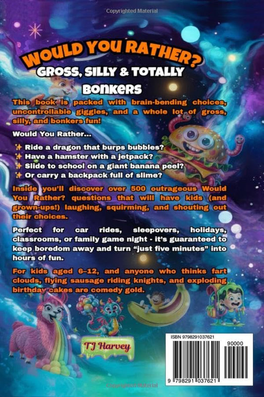 Would You Rather: Gross, Silly, & Totally Bonkers!: 500+ Hilarious, Wild & Wacky Questions for Kids – A Fun Game & Activity Book for Ages 6–12, Perfect for Boys, Girls, Family Fun, & Game Nights