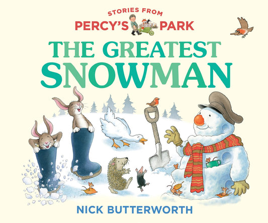The Greatest Snowman: A fun new illustrated board book featuring the bestselling classic character. The perfect Christmas gift for babies and toddlers! (Stories from Percy’s Park)